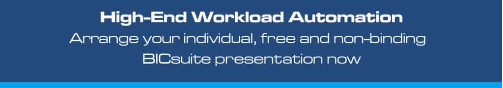 High-End Workload Automation - Arrange your individual, free and non-binding BICsuite presentation now